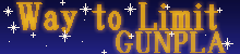 Way to Limit GUNPLA
